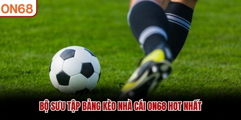 kèo nhà cái on68