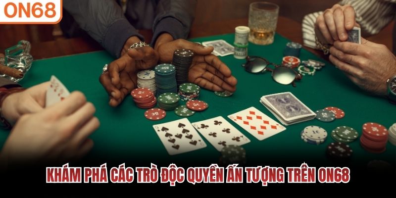 Khám phá Game Bài ON68 không gian đẳng cấp Game bài ON68
