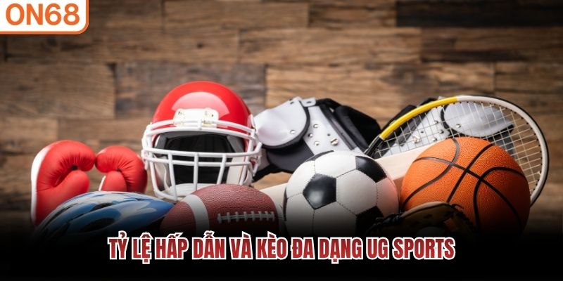 Tỷ lệ hấp dẫn và kèo đa dạng UG Sports Thể thao UG