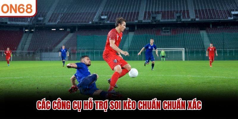 soi kèo chuẩn